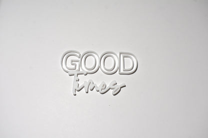 Good times - Creative Designs By Kari