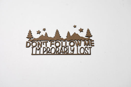 Don't follow me title - Creative Designs By Kari