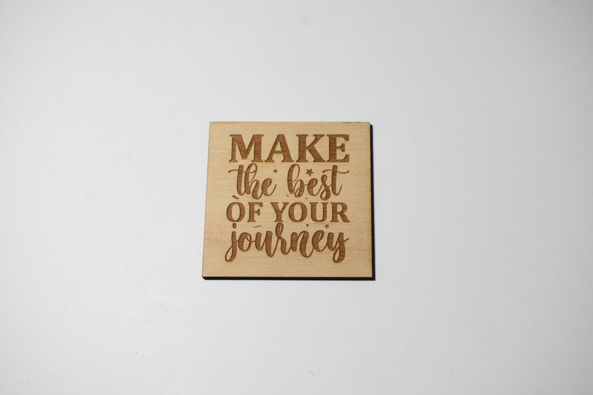 Make the best of your journey - Creative Designs By Kari