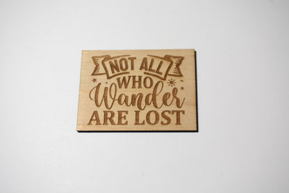 Not all who wander are lost - Creative Designs By Kari