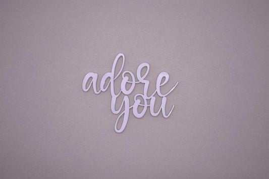 Adore you - Creative Designs By Kari