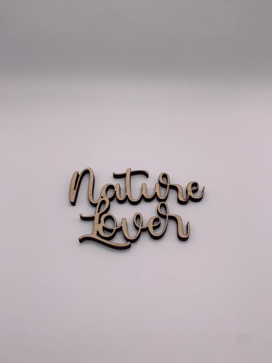 Nature Lover - Creative Designs By Kari